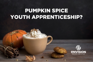 Pumpkin Spice Youth Apprenticeship?