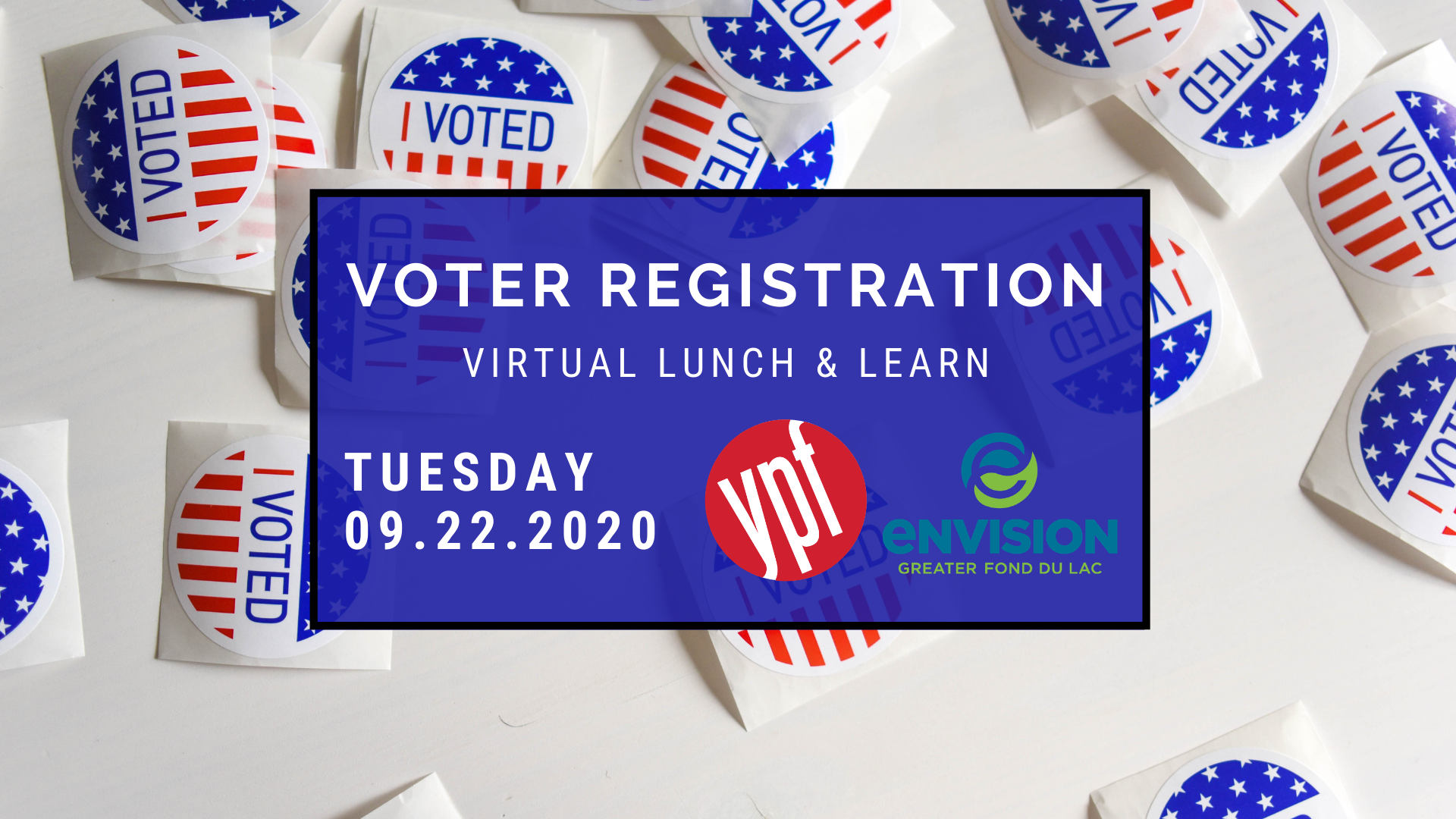 I voted stickers and voter registraion information