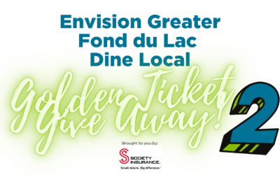 Due to overwhelming success, Envision Greater Fond du Lac’s Dine Local Golden Ticket Give Away enters round 2