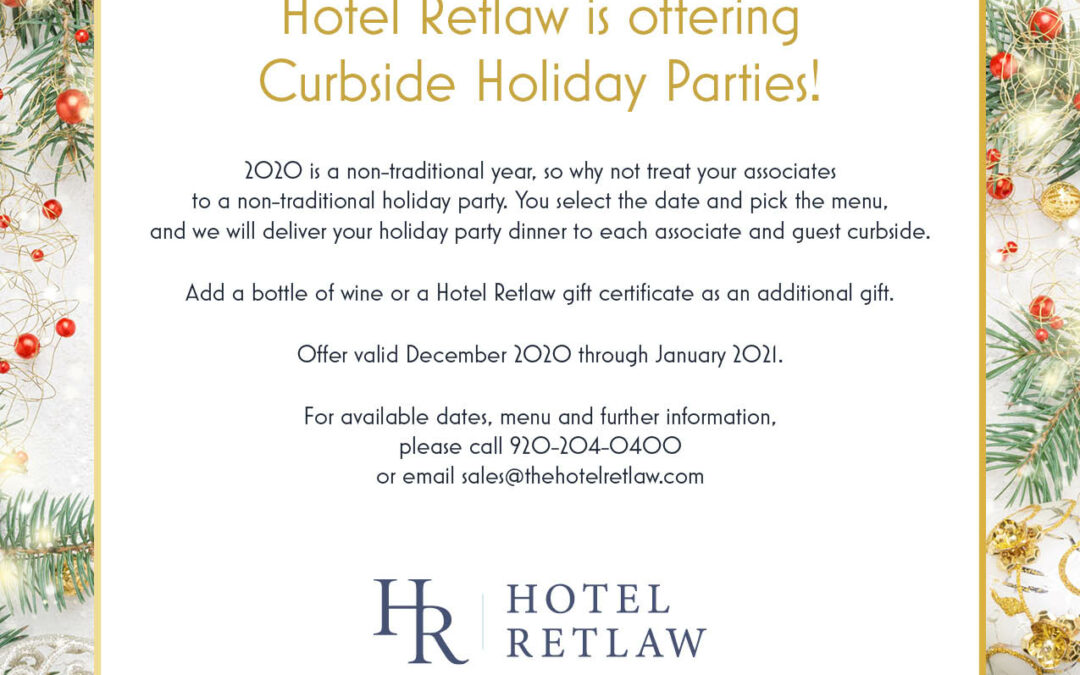 Hotel Retlaw is offering Curbside Holiday Parties!