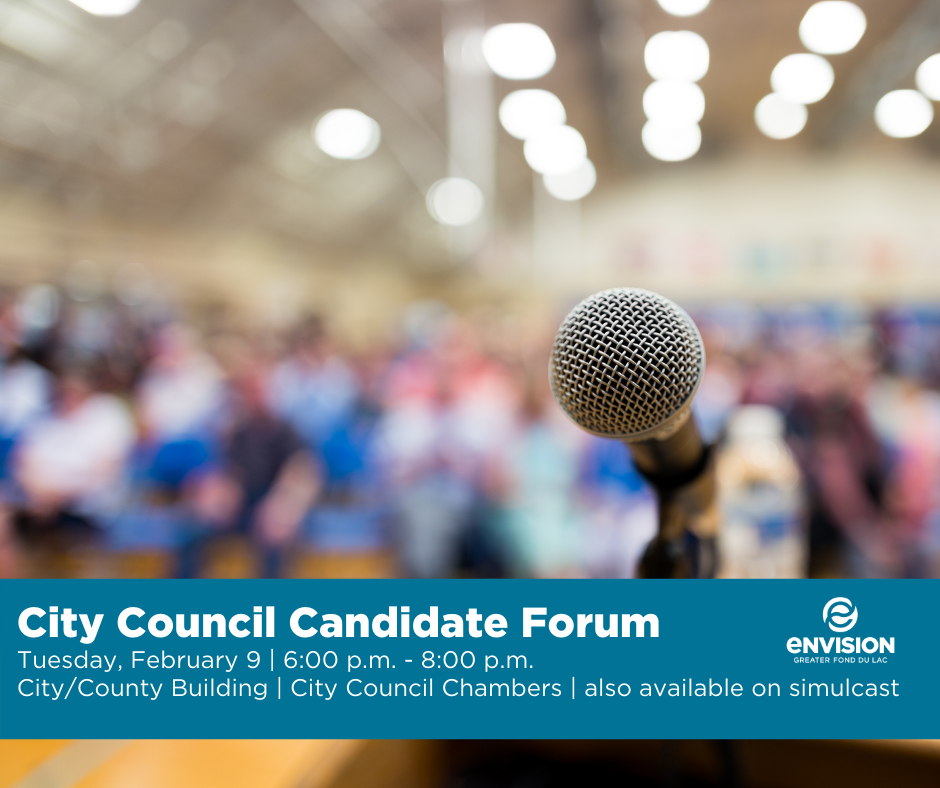 Envision Greater Fond du Lac to host City Council Candidate Forum