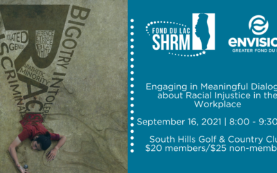 Fond du Lac SHRM to host Engaging in Meaningful Dialogue about Racial Injustice in the Workplace workshop