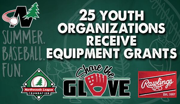 Twenty-five Share the Glove Equipment Grants Awarded Across 23 Northwoods League Communities