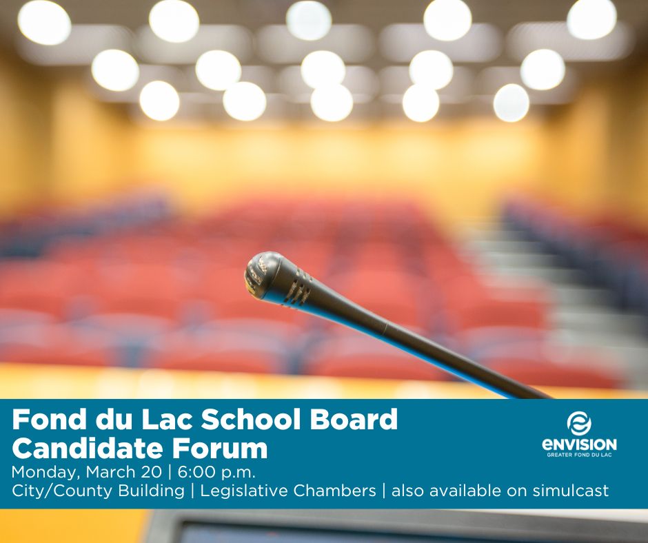 Envision Greater Fond du Lac to host Fond du Lac School Board Candidate