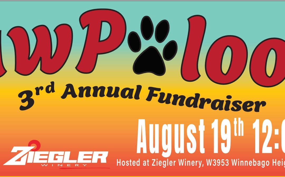 Ziegler Winery to Host the Fond du Lac Humane Society’s 3rd Annual PawPalooza Fundraising Event on Saturday, August 19th