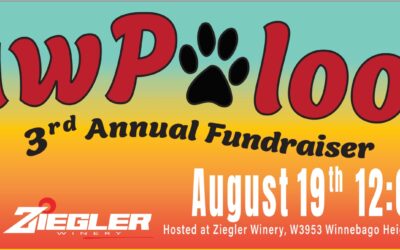 Ziegler Winery to Host the Fond du Lac Humane Society’s 3rd Annual PawPalooza Fundraising Event on Saturday, August 19th