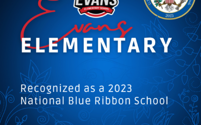 U.S. Department of Education Named Evans Elementary School a National Blue Ribbon School for 2023