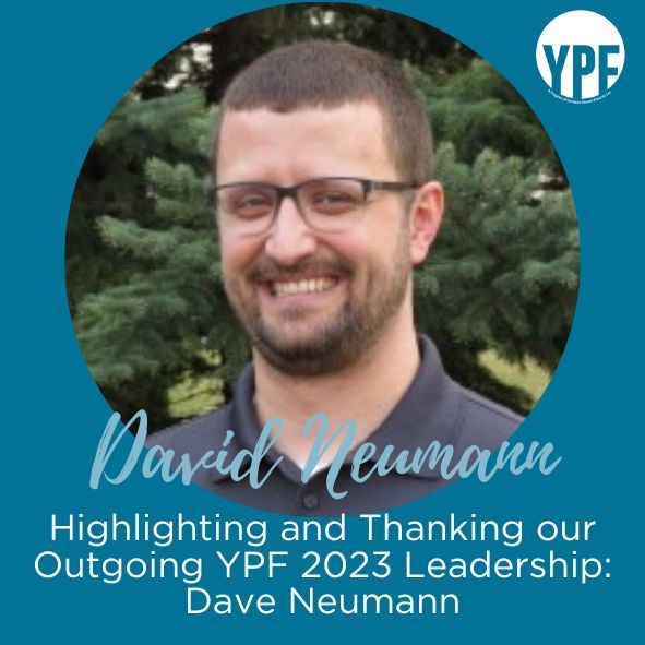 Outgoing YPF 2023 Leadership – Dave Neumann