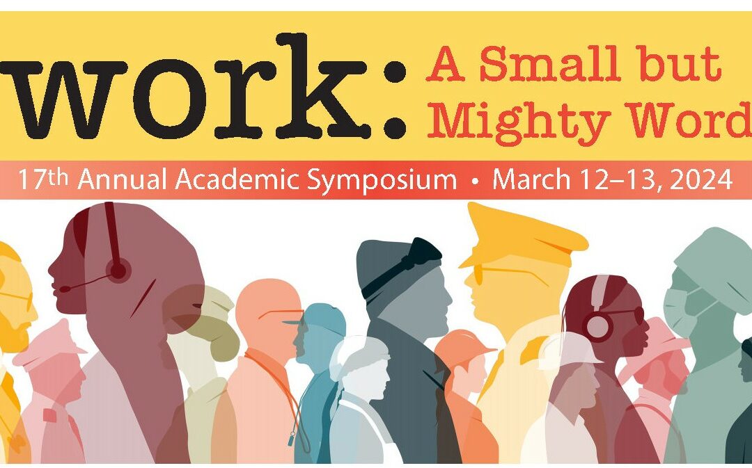 Marian University to Host the 17th Annual Academic Symposium, Work: A Small but Mighty Word
