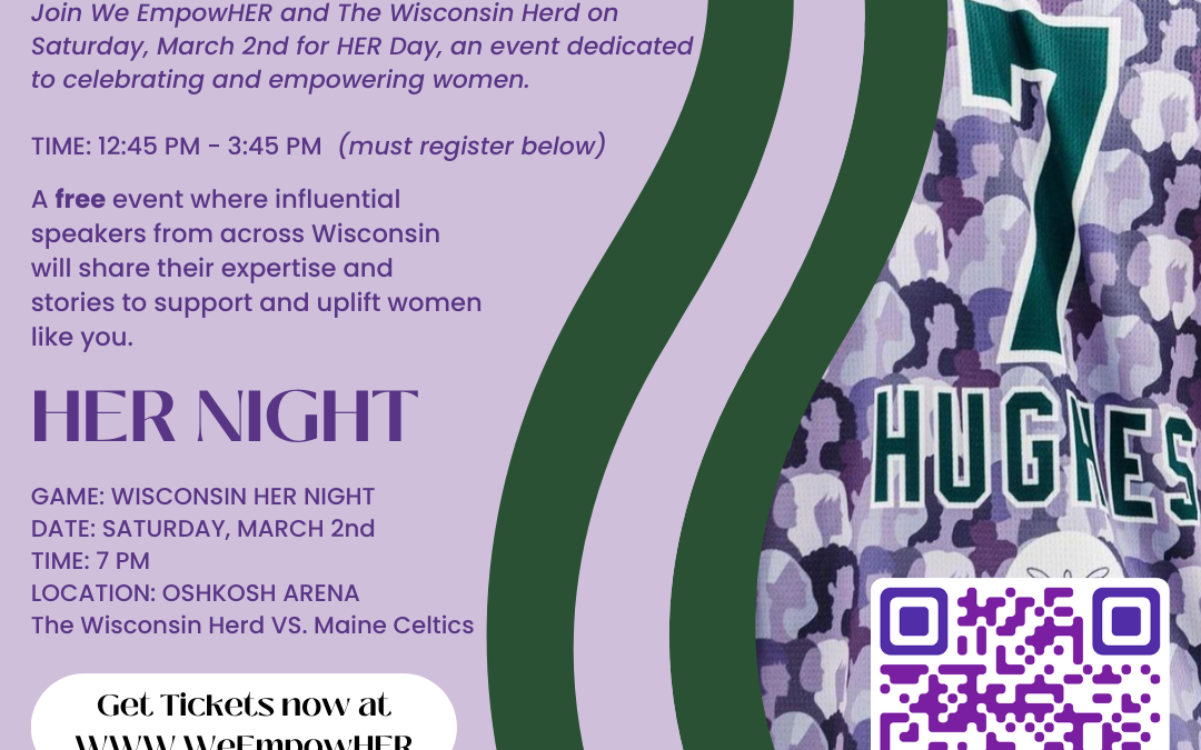 Celebrate and Empower Women at HER Day and Wisconsin HER Night!