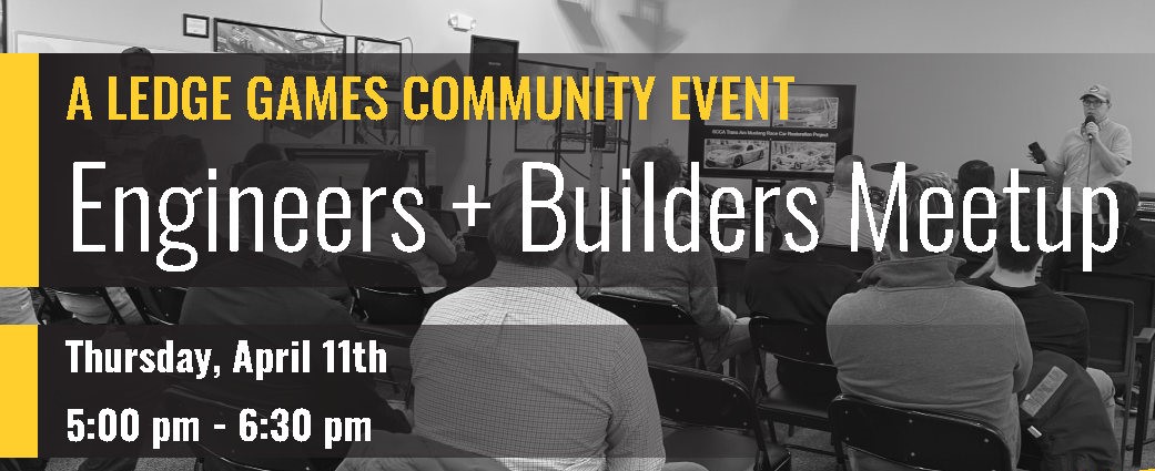 Engineer + Builder Meetup – #4