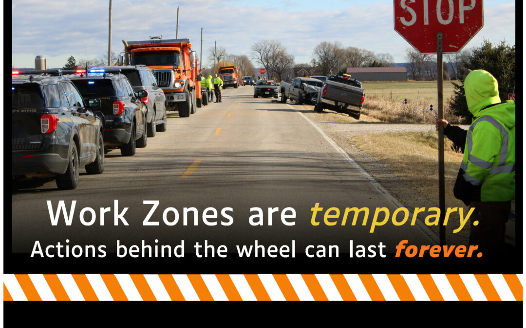 Work Zone Safety County Officials Remind Drivers to Stay Safe this Construction Season