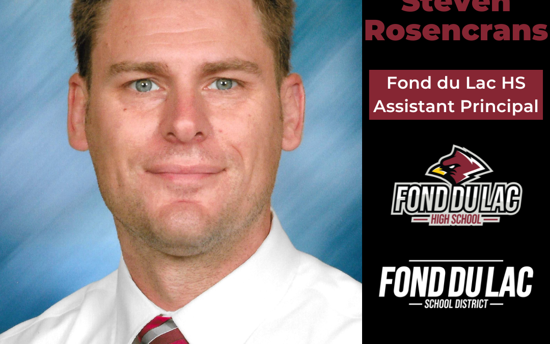 Steven Rosencrans to be an Interim Assistant Principal at FHS for the 2024-25 School Year.