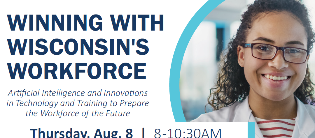 Winning With Wisconsin Workforce Event Series Continues: Using AI Tools to Be More Productive is the focus of the August 8 event in Oshkosh