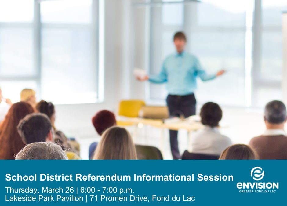 Envision Greater Fond du Lac to host Fond du Lac School Board Referendum Information Session