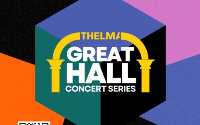 The Great Hall Concert Series is Back at THELMA