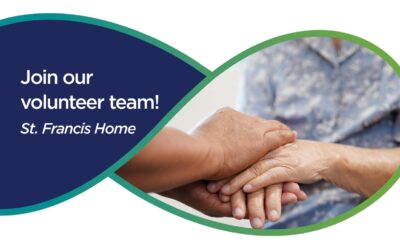 St. Francis Home seeks volunteers to support residents, families, community