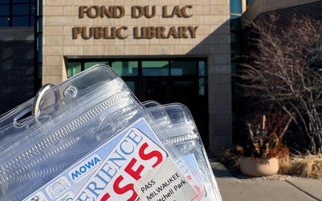 Use the Fond du Lac Public Library’s list of free Experience Passes to plan upcoming adventures