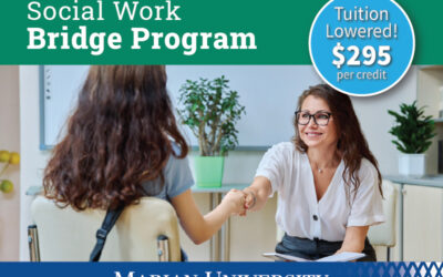 Marian University Announces Reduced Tuition Rate for Social Work Bridge Courses, Expanding Access for Adult Learners
