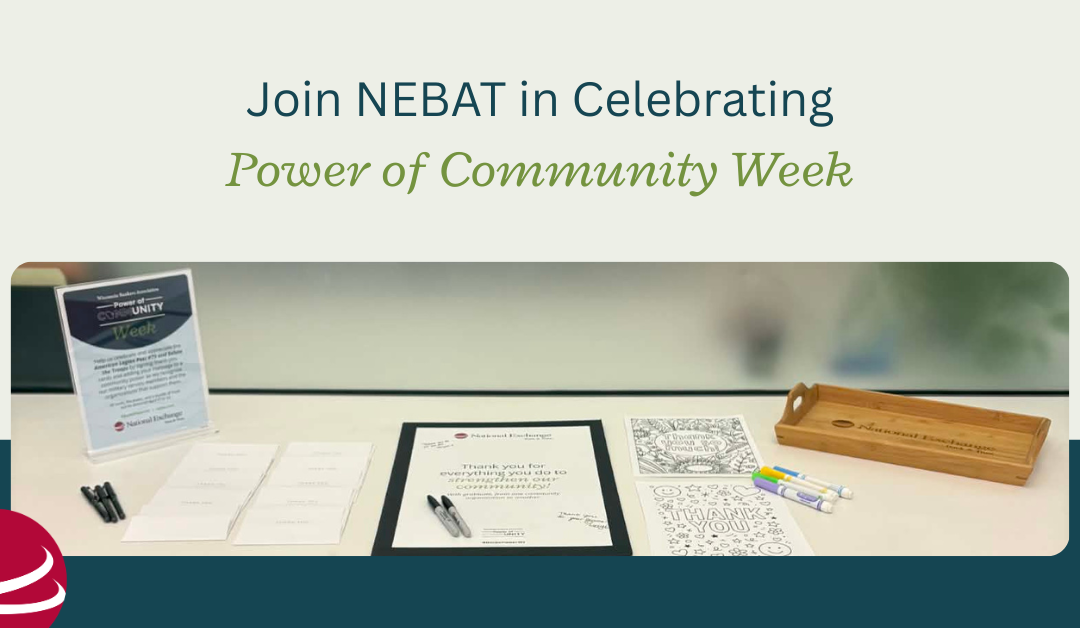 National Exchange Bank & Trust Celebrates Power of Community Week