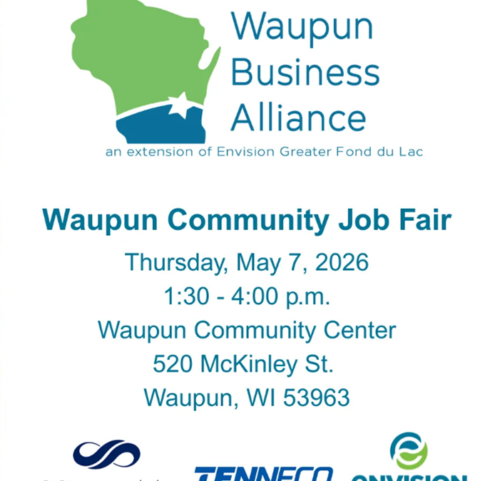 Waupun Business Alliance, an Extension of Envision Greater Fond du Lac, to Host Waupun Community Job Fair May 7