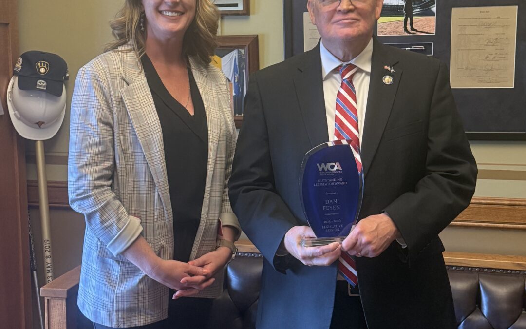 State Senator Dan Feyen ReceivesWisconsin Counties Association’s “Outstanding Legislator Award”